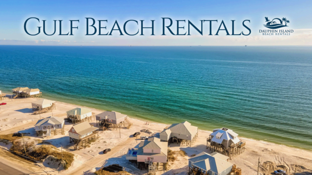 Dauphin Island Rentals - Find Your Perfect Dauphin Island Vacation Rental